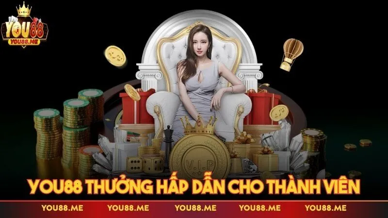 You88 thưởng hấp dẫn cho thành viên